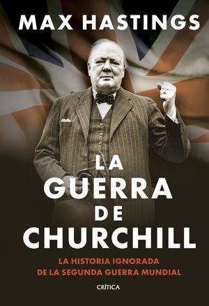 La guerra de Churchill | 9788491998648 | Hastings, Max