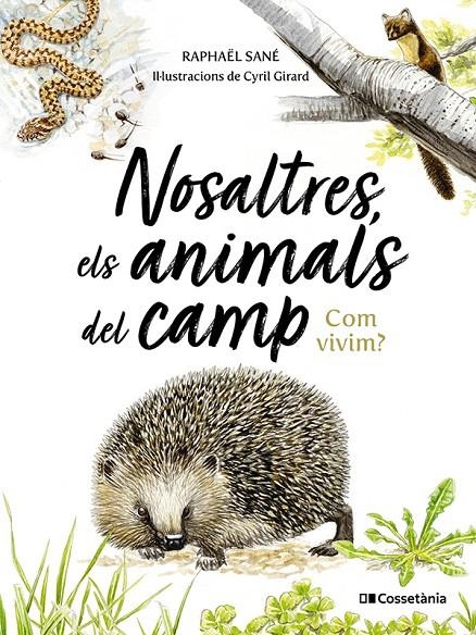 Nosaltres, els animals del camp | 9788413565590 | Sané, Raphaël