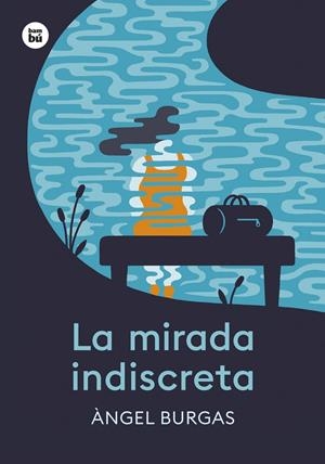 La mirada indiscreta | 9788410860094 | Burgas, Àngel
