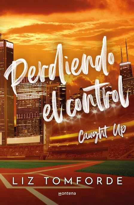 Perdiendo el control (Caught Up) (Windy City 3) | 9788410395954 | Tomforde, Liz