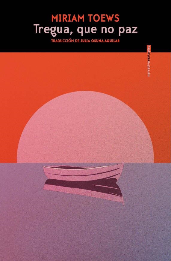 Tregua, que no paz | 9788410249820 | Toews, Miriam