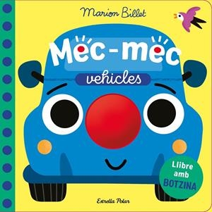 Mec-mec. Vehicles. Llibre amb botzina | 9791387782726 | Billet, Marion
