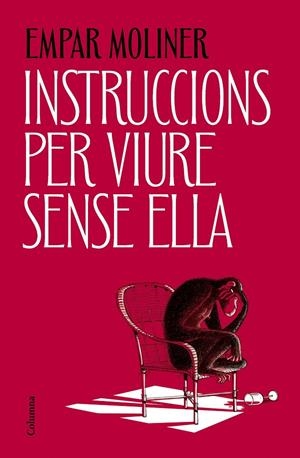 Instruccions per viure sense ella | 9788466434775 | Moliner, Empar