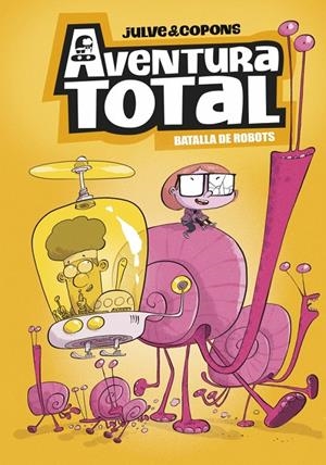 Aventura Total 5 - Batalla de robots (edició en català) | 9788448872816 | Copons, Jaume