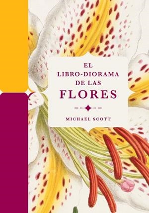 El libro-diorama de las flores | 9788410380127 | Scott, Michael