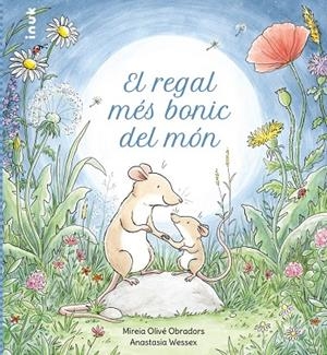 El regal més bonic del món | 9788419968135 | Olivé Obradors, Mireia