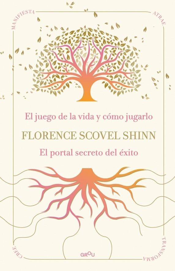 La sabiduría de Florence Scovel Shinn: El juego de la vida y cómo jugarlo y El p | 9791387972523 | Scovel Shinn, Florence