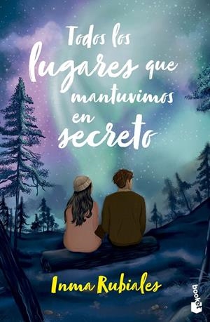 Todos los lugares que mantuvimos en secreto | 9788408304944 | Rubiales, Inma