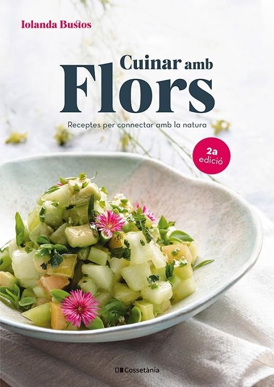 Cuinar amb flors | 9788413561677 | Bustos Cabezuelo, Iolanda