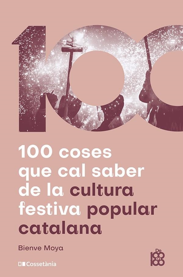 100 coses que cal saber de la cultura festiva popular catalana | 9788413565408 | Moya-Domènech, Bienve