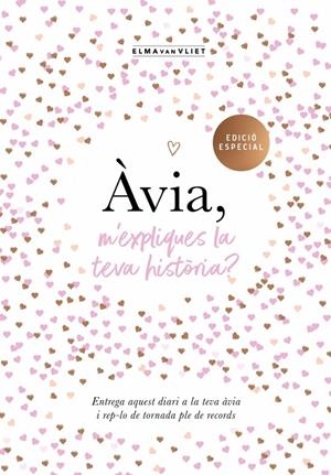 Àvia, m'expliques la teva història? (edició oficial) (M'expliques la teva històr | 9788417627799 | van Vliet, Elma