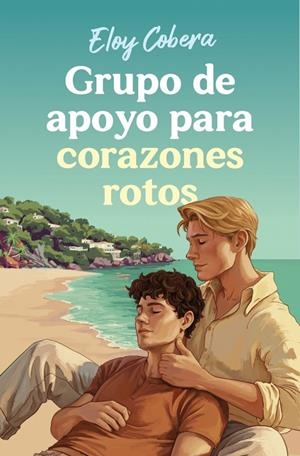 Grupo de apoyo para corazones rotos | 9791387845056 | Cobera, Eloy