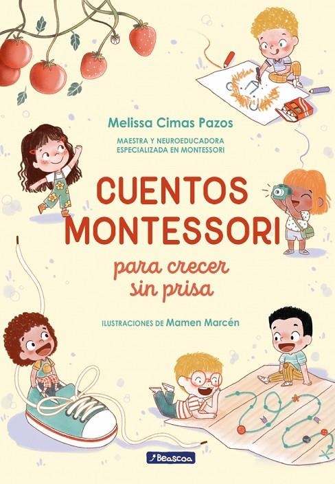 Cuentos Montessori para crecer sin prisa | 9788448872878 | Cimas Pazos, Melissa