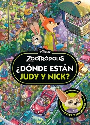 Zootrópolis. ¿Dónde están Judy y Nick? | 9791387901455 | Disney