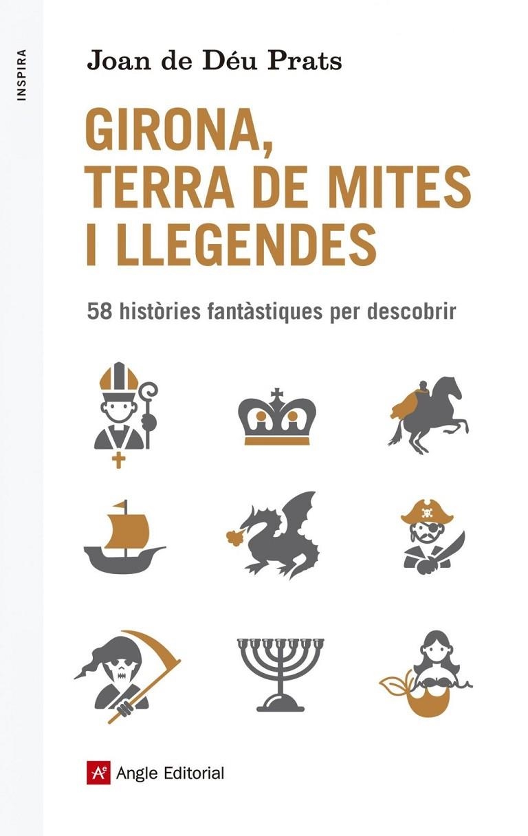 Girona, terra de mites i llegendes | 9788416139514 | , JOAN DE DEU PRATS PIJOAN